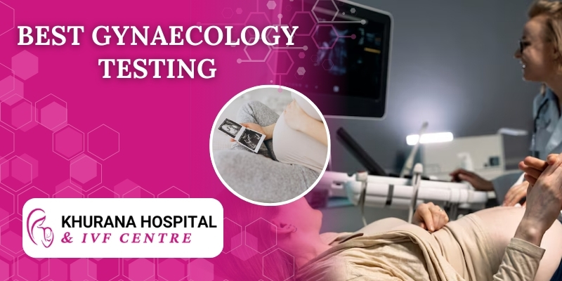 Gynaecology Testing