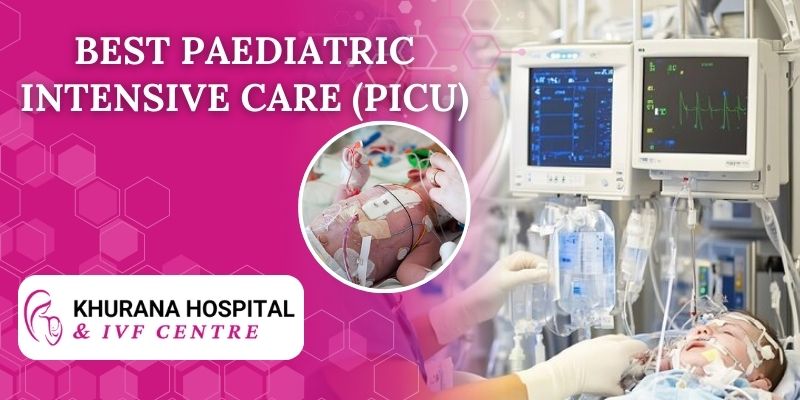 Paediatric Intensive Care (PICU)